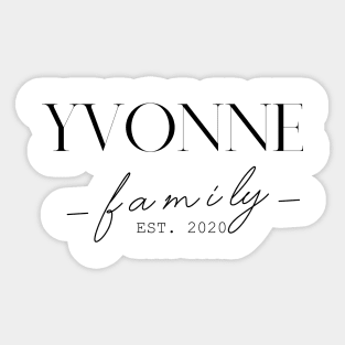 Yvonne Family EST. 2020, Surname, Yvonne Sticker